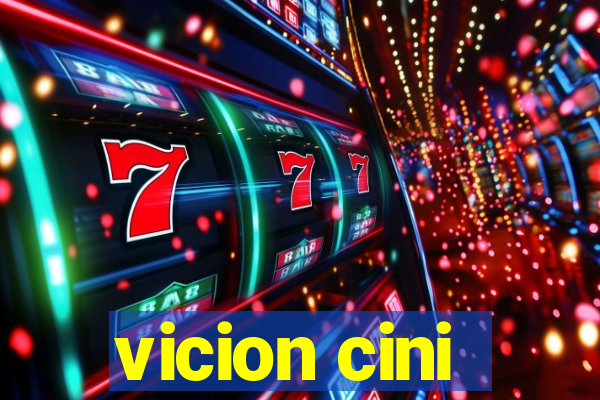 vicion cini