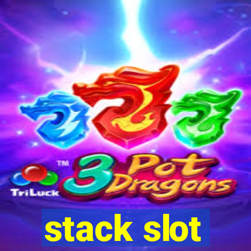 stack slot