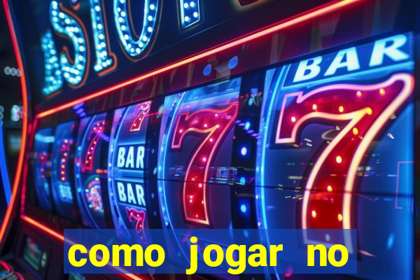 como jogar no fortune tigre