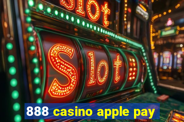 888 casino apple pay