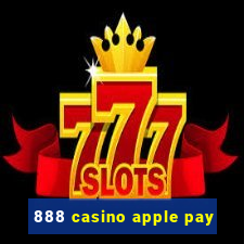 888 casino apple pay