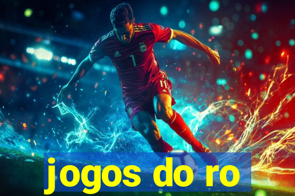 jogos do ro