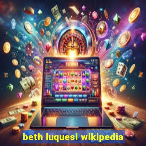 beth luquesi wikipedia