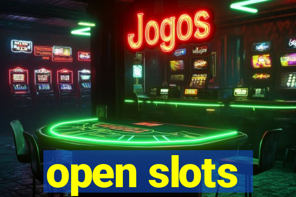 open slots