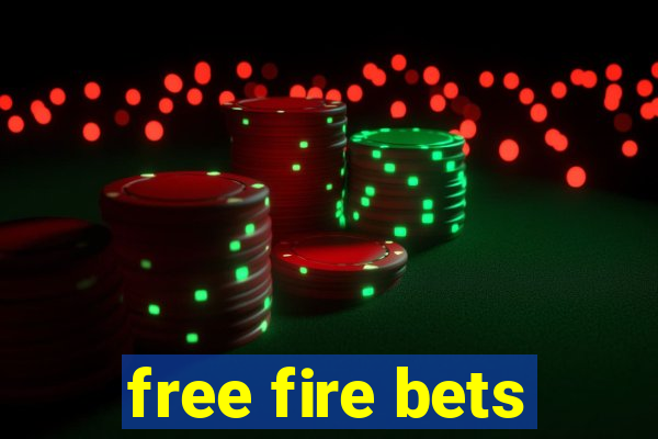 free fire bets