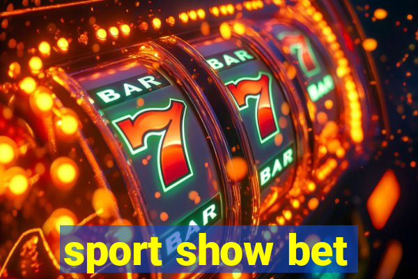 sport show bet