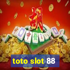 toto slot 88