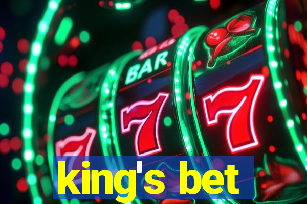 king's bet