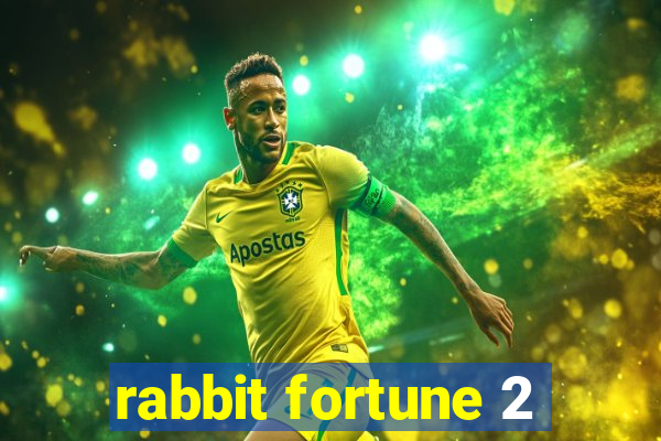 rabbit fortune 2