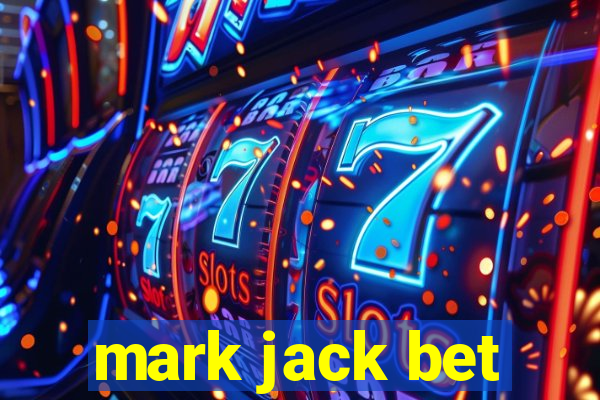 mark jack bet