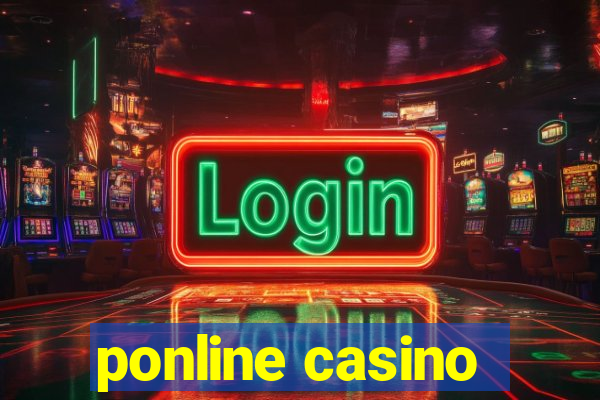 ponline casino