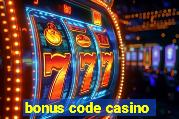 bonus code casino