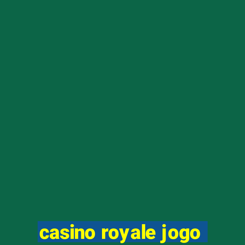 casino royale jogo