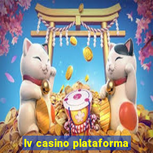 lv casino plataforma