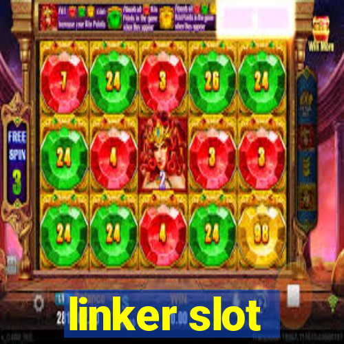 linker slot