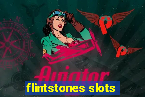 flintstones slots