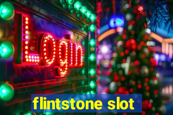 flintstone slot