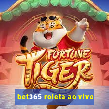 bet365 roleta ao vivo