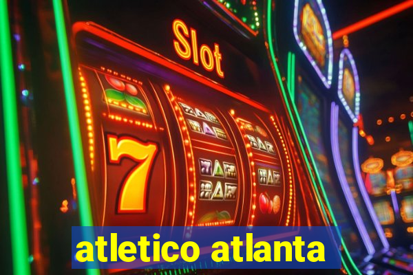 atletico atlanta