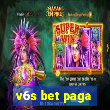 v6s bet paga