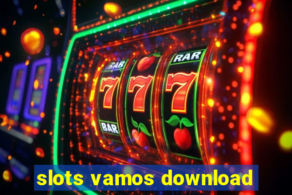 slots vamos download