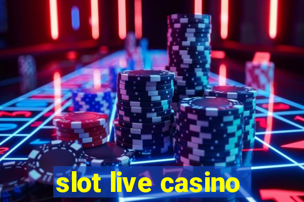 slot live casino