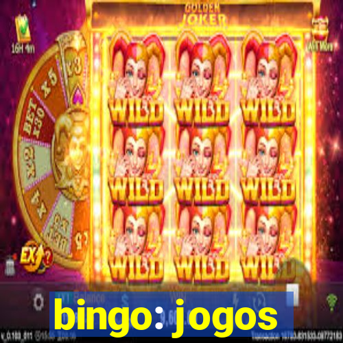 bingo: jogos