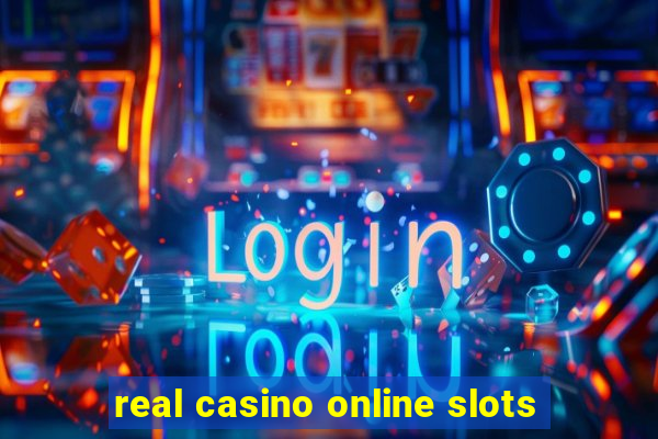 real casino online slots