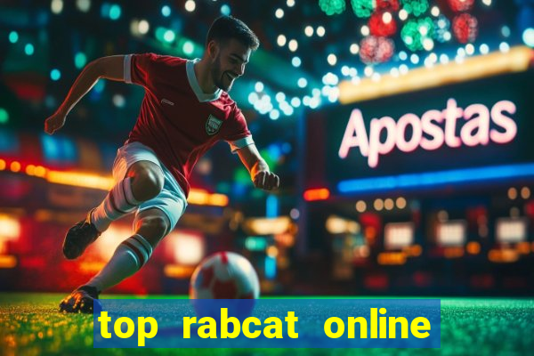 top rabcat online slot sites