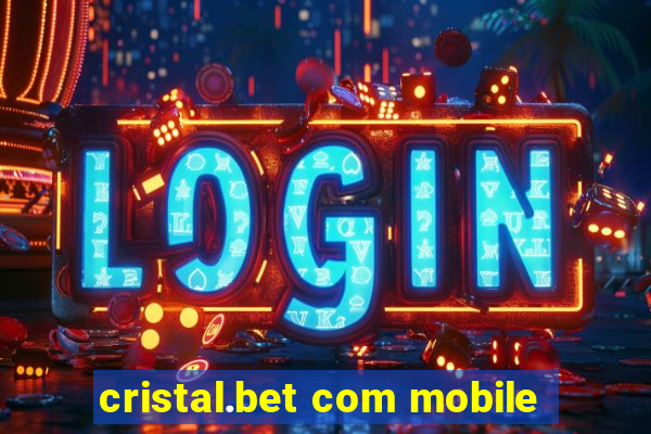 cristal.bet com mobile