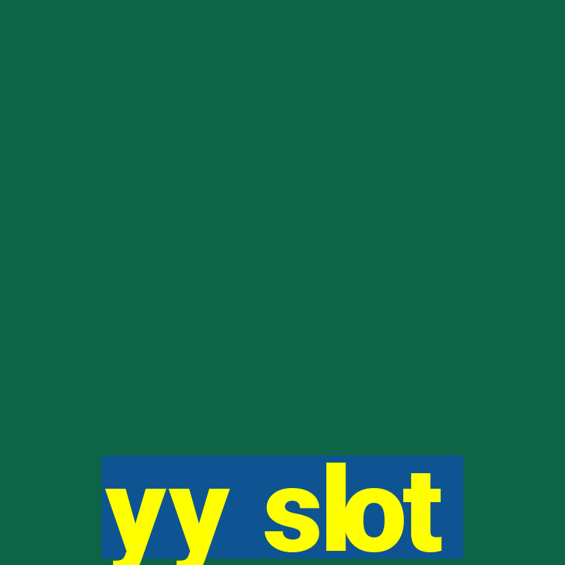 yy slot