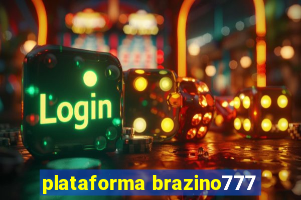 plataforma brazino777