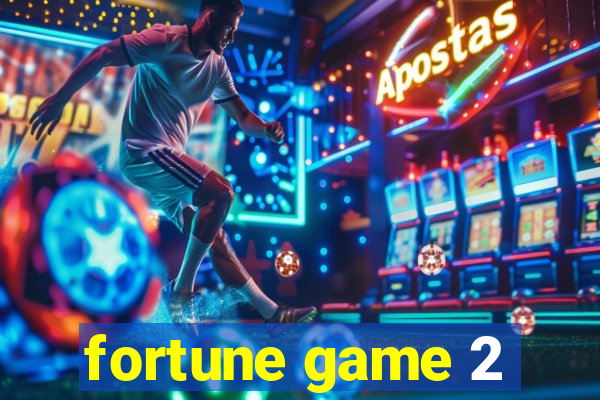 fortune game 2