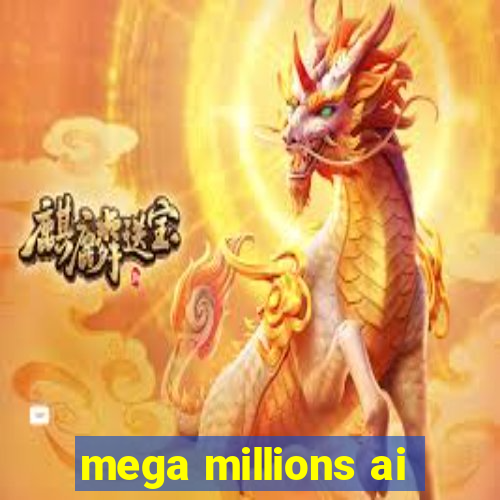 mega millions ai