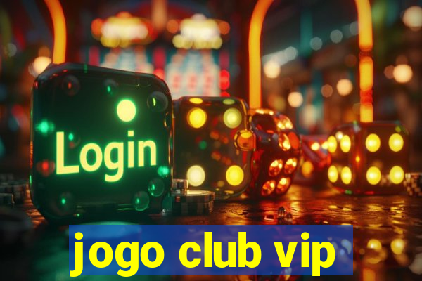 jogo club vip