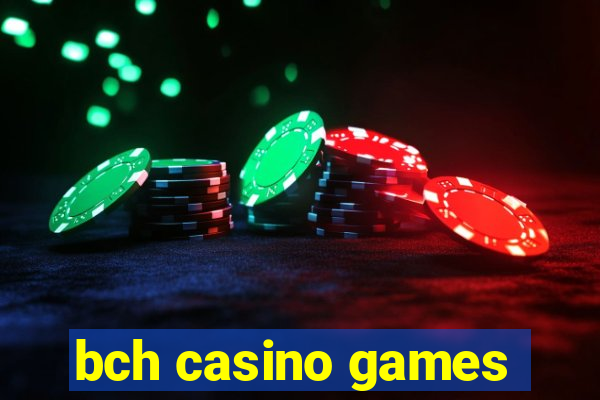 bch casino games