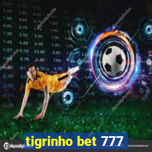 tigrinho bet 777