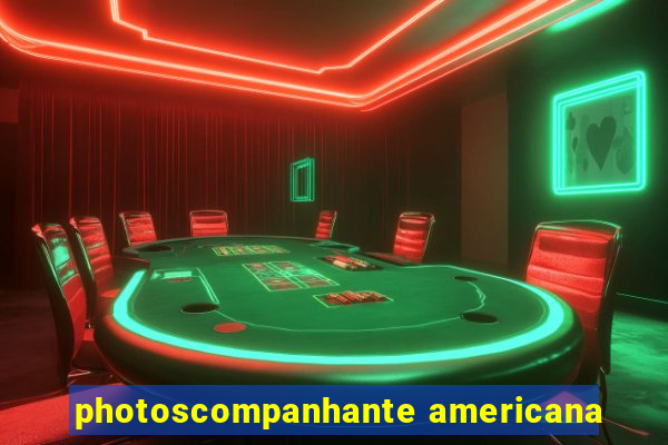 photoscompanhante americana