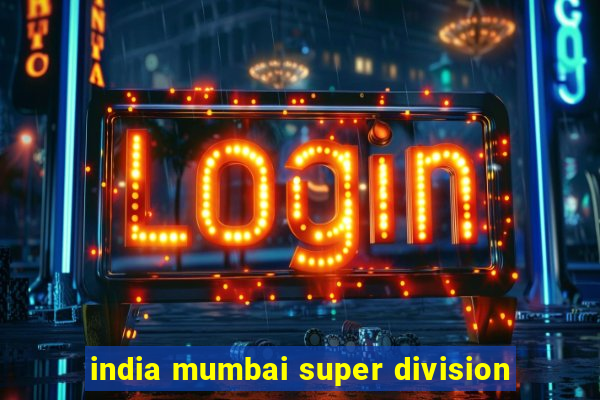 india mumbai super division