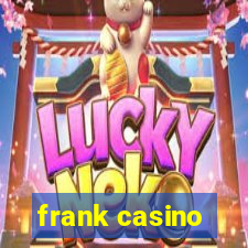 frank casino