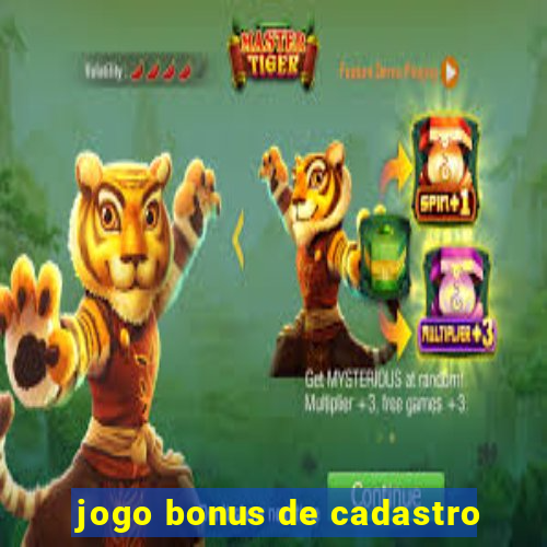 jogo bonus de cadastro