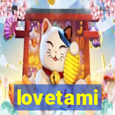 lovetami