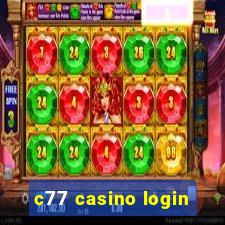 c77 casino login