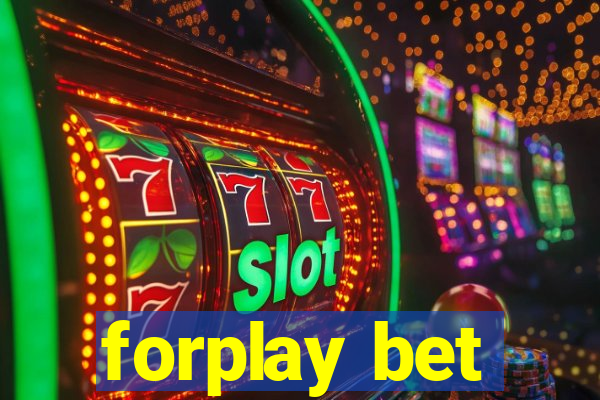 forplay bet