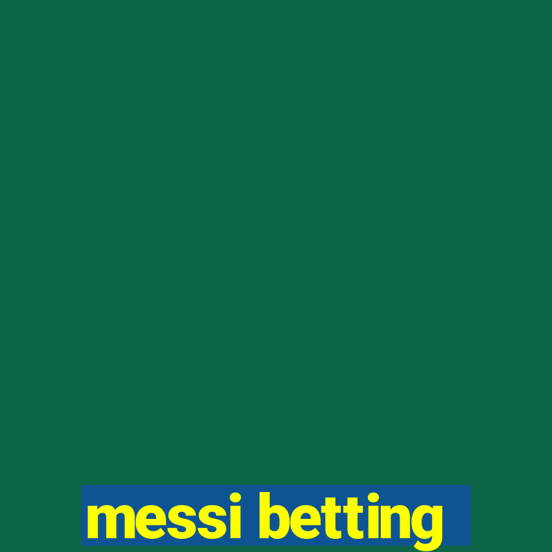 messi betting