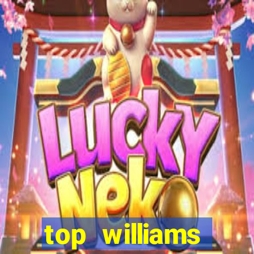 top williams interactive online slot sites