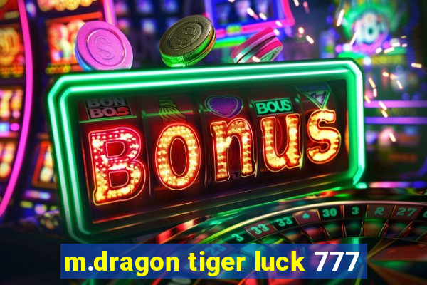 m.dragon tiger luck 777