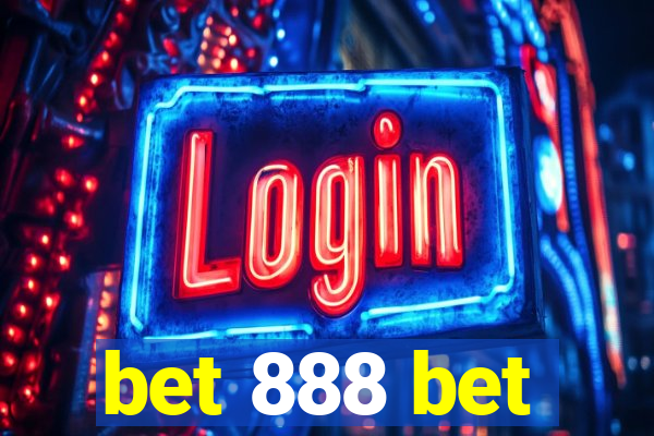 bet 888 bet