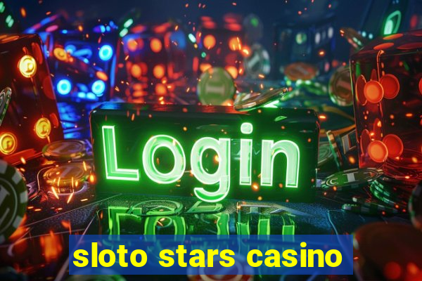 sloto stars casino