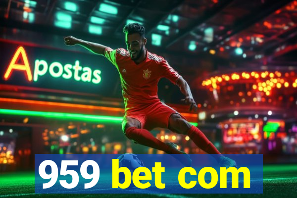 959 bet com